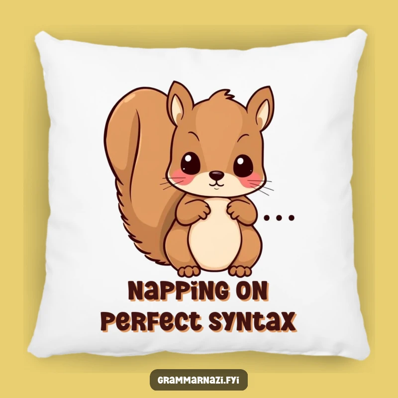 Funny Squirrel Grammar Pillow: Comfy Accent for a Witty Living Space