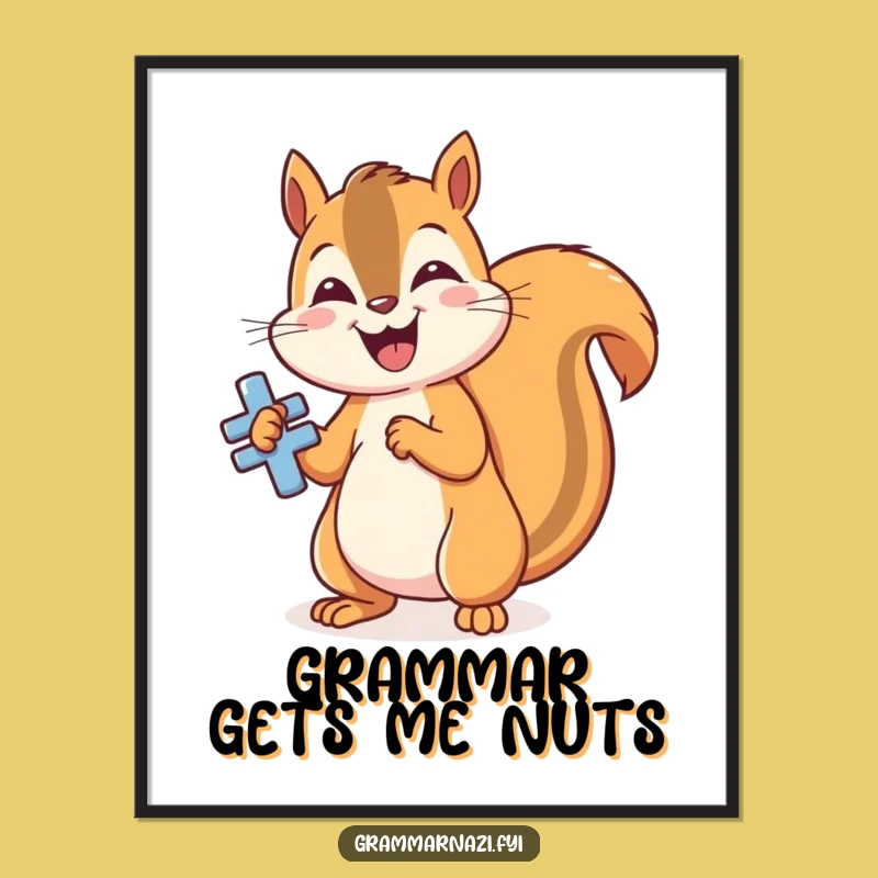 Funny Grammar Squirrel Art Print: Celebrate Language with Wit