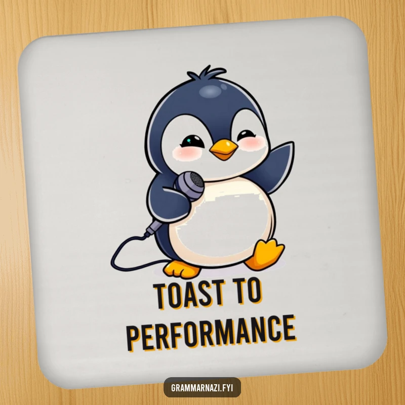 Funny drink coaster with a tiny penguin winking and holding a microphone. Musical accent.