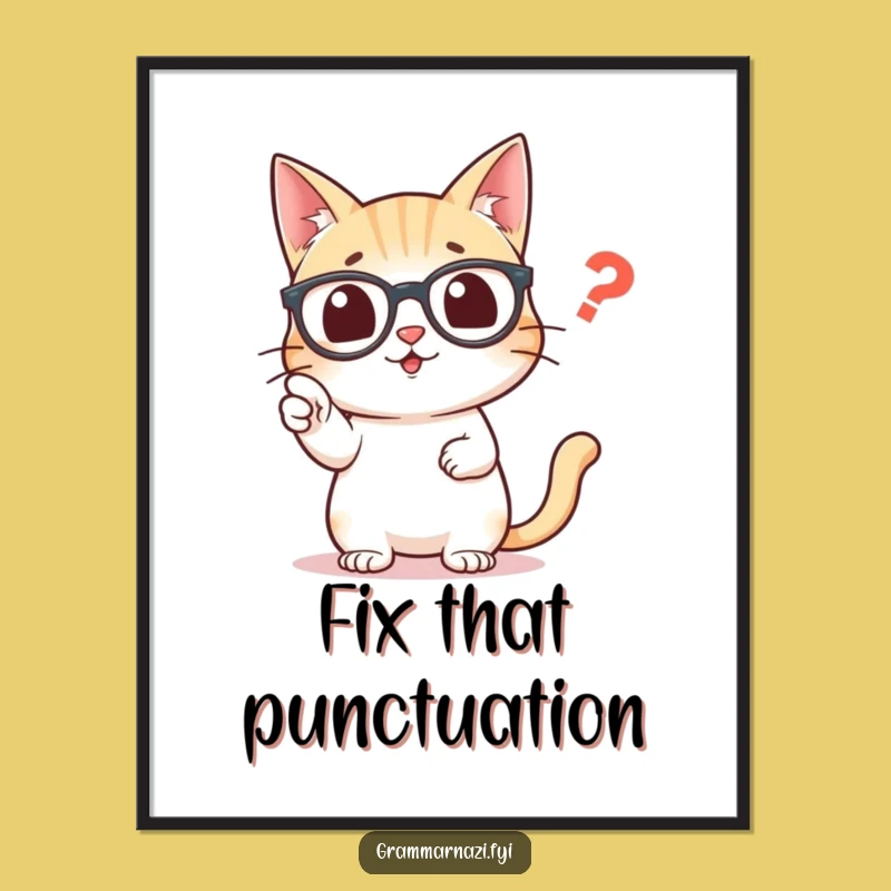 Funny Grammar Cat Poster: Decorate with Punctuation Prowess