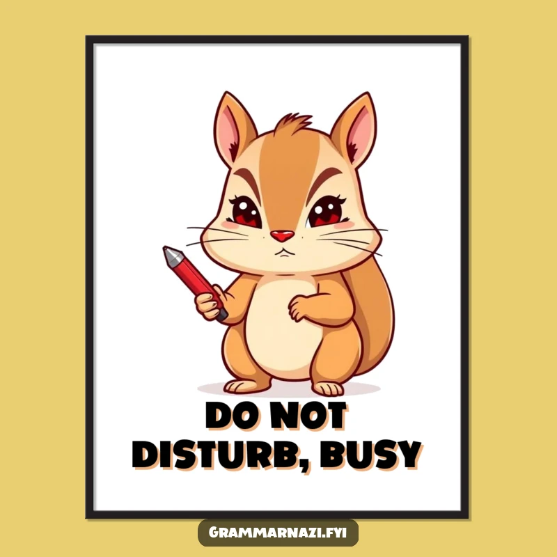 Funny Squirrel Red Pen Poster - Stern Editing Art - Perfect Gift