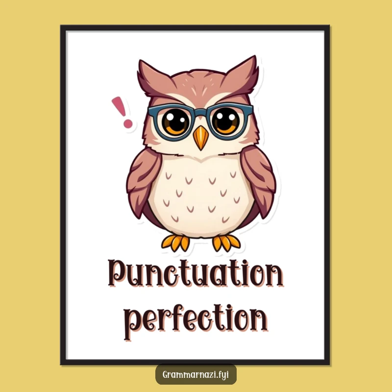 Funny Owl Grammar Poster: Proud Spectacles Artwork, Perfect Funny Gift for Literary Decor