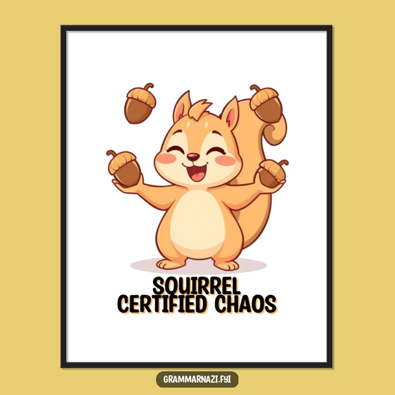 Funny Squirrel Poster: Adorn Your Walls with Acorn Juggling Delight