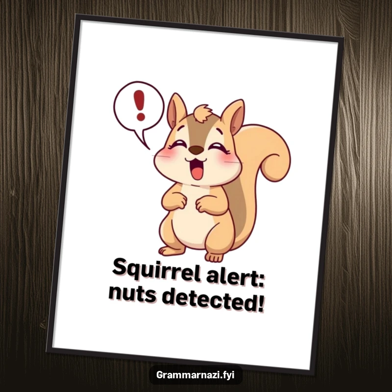 Funny Free Printable Wall Art: A squirrel's mouth is wide open in a dramatic gasp, holding a speech bubble containing only an exclamation point.