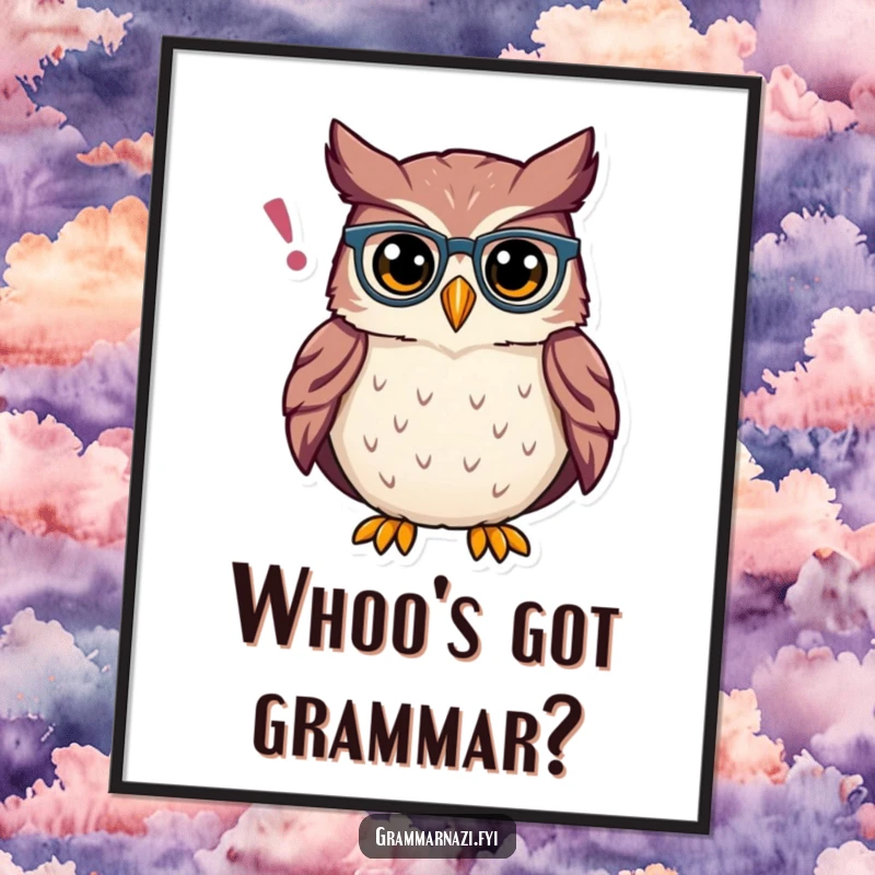 Funny Free Printable Wall Art: A proud owl wearing tiny spectacles adjusts a misplaced apostrophe floating in the air, creating a witty scene.