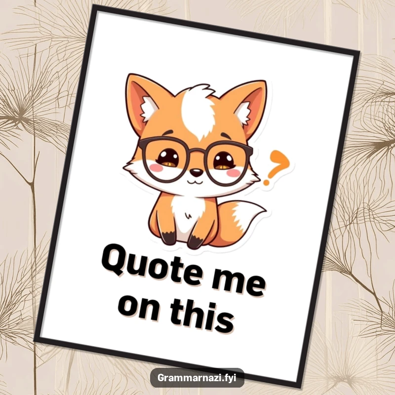 Funny Free Printable Wall Art: A fox wearing spectacles, intensely curious about a large quotation mark.