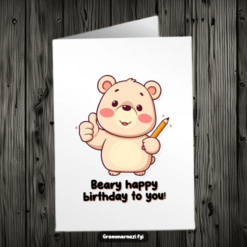 Funny Free Printable Birthday Card: A happy bear gives a big thumbs up, holding a pencil, ready for achievement.