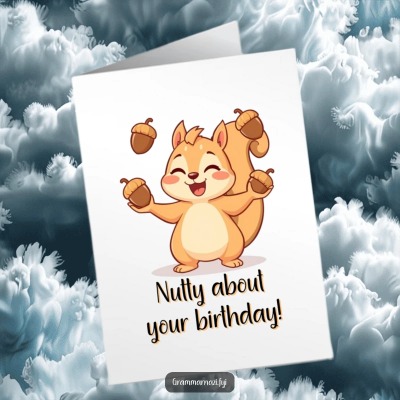 Funny Free Printable Birthday Card featuring a delighted squirrel joyfully juggling a pile of acorns, ready to celebrate.