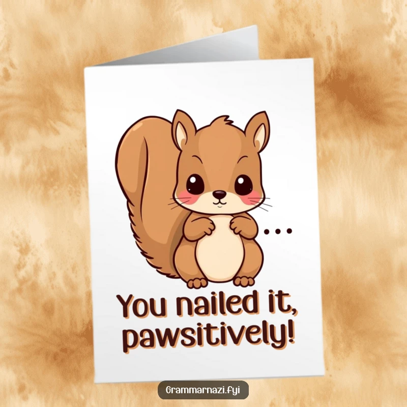 Funny Free Printable Congrats Card: Kawaii squirrel inspecting a document, pointing out a typo with a tiny red pen.