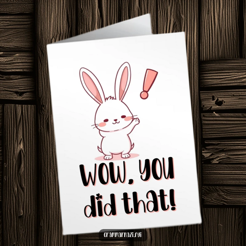 Funny Free Printable Congratulations Card: Determined rabbit points towards a wobbly, floating exclamation point, celebrating a big achievement.