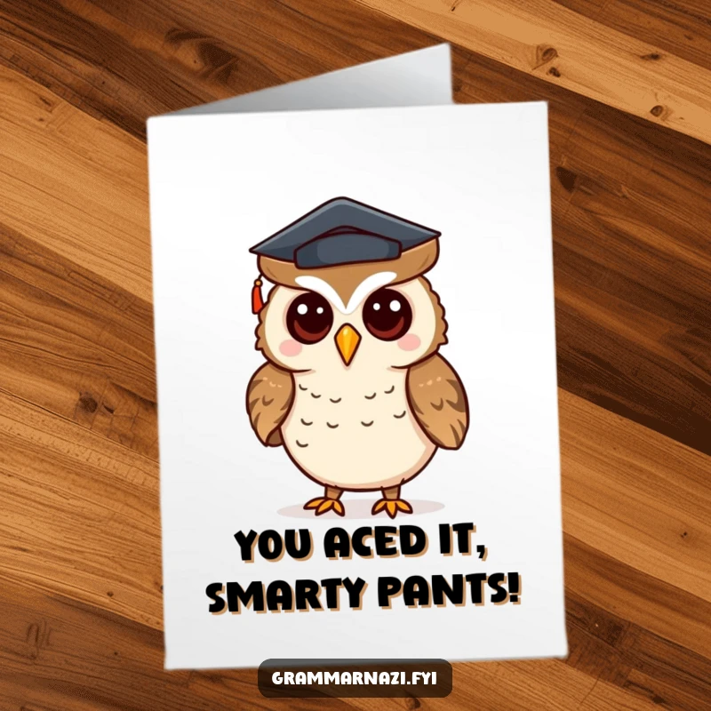 Funny Free Printable Congratulations Card: Owl wearing a mortarboard hat meticulously correcting punctuation, ideal for academic celebrations.