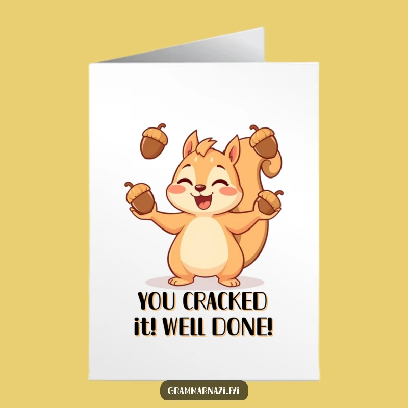 Free Printable Congrats Card: Squirrel Juggling Acorns Hilarious Downloadable Message of Success