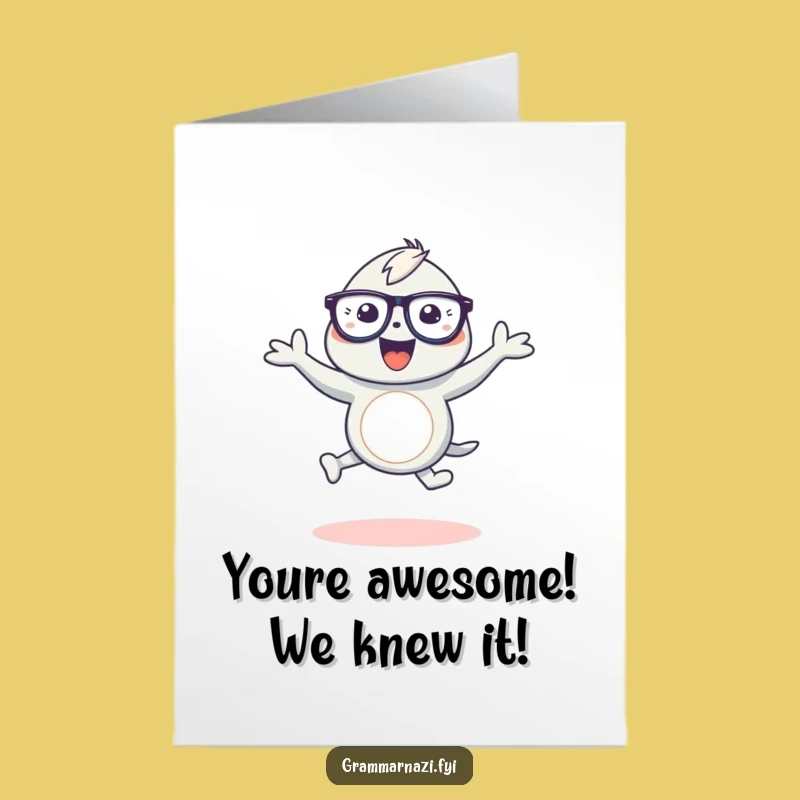 Free Printable Congrats Card: Creature's Apostrophe Celebration, Humorous Achievement Downloadable
