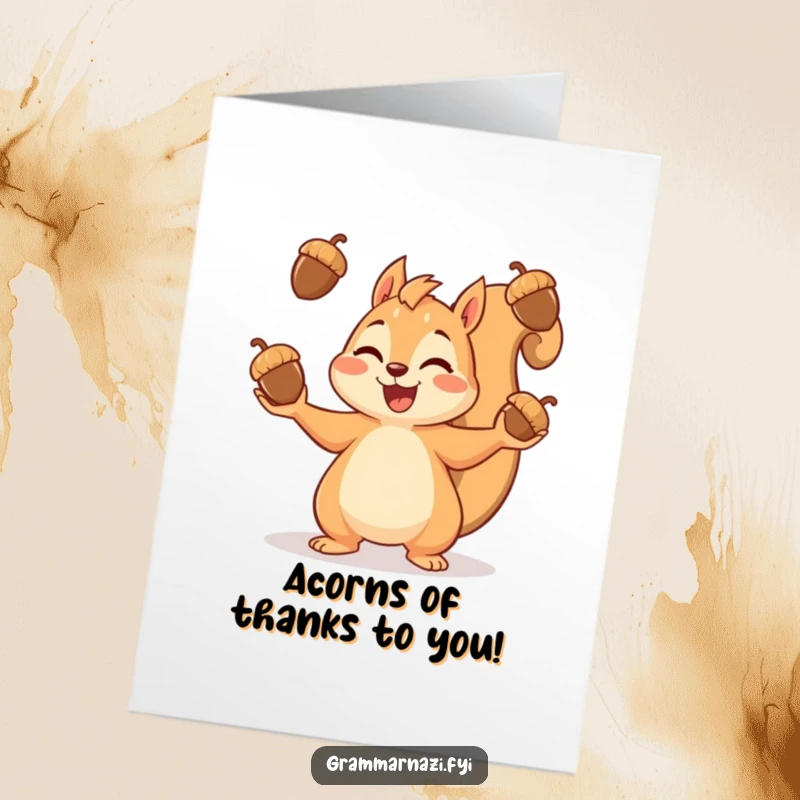 Funny Free Printable Thank You Card depicting a happy squirrel juggling acorns, expressing sincere thanks.