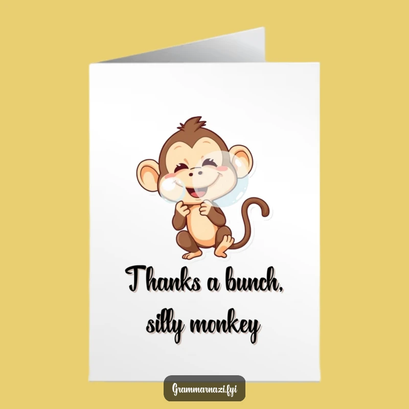 Free Printable Thank You Card: Monkey's Bubble Thanks, Downloadable Funny Gift