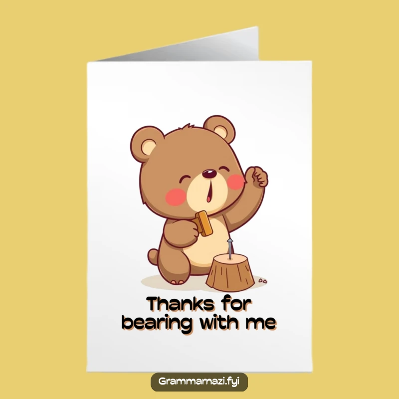 Free Printable Thank You Card: Bear's Hard Work, Downloadable Funny Gift