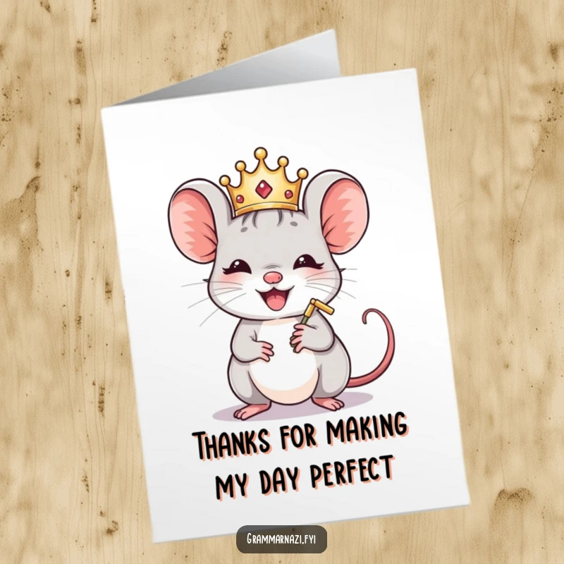 Funny Free Printable Thank You Card: A joyful mouse wearing a tiny crown polishes a comma, signaling elegant thanks.