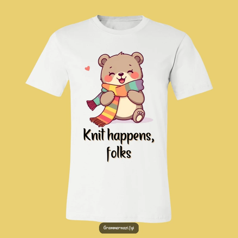 Funny Bear Knitting T-Shirt: Joyful Crafter For A Hilarious Gift