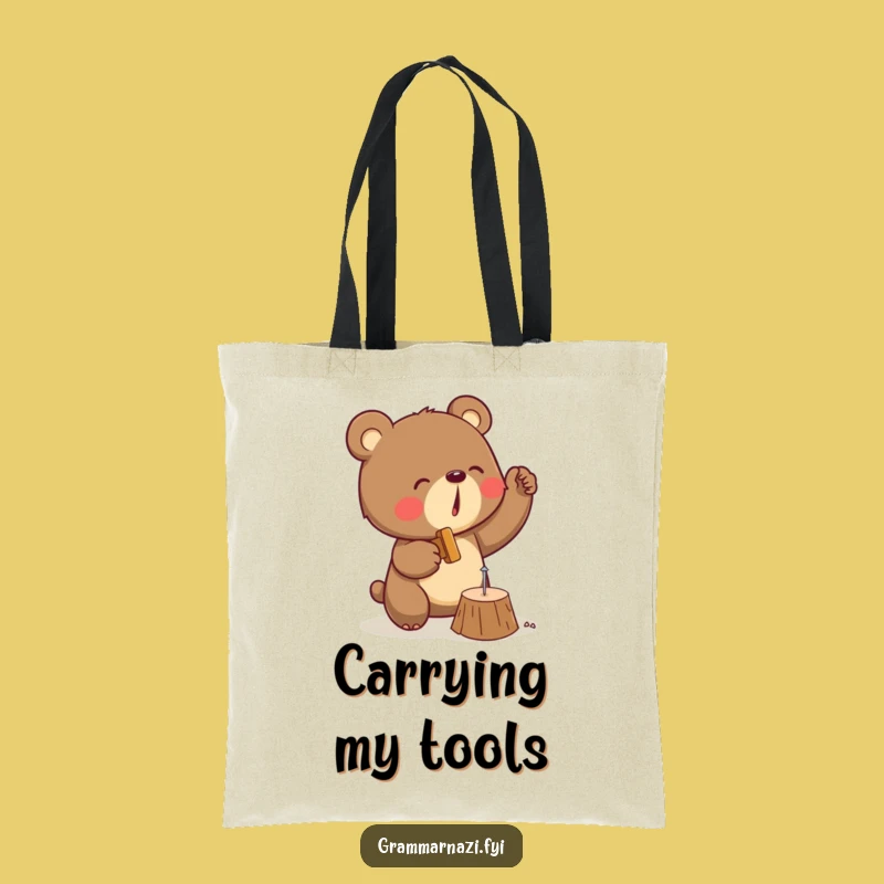 Funny Bear Tote Bag: Determined DIYer For A Practical And Hilarious Gift
